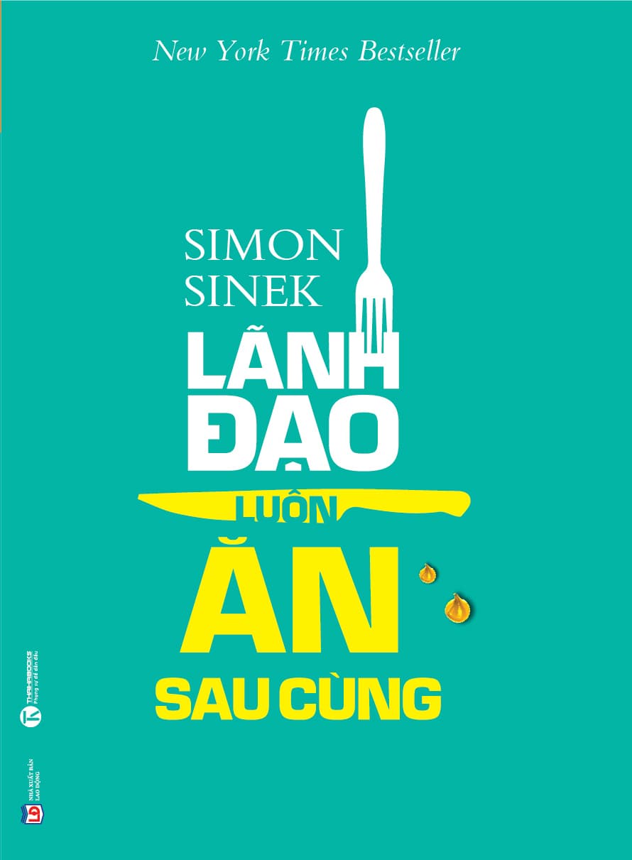 Bìa sách Lãnh Đạo Luôn Ăn Sau Cùng