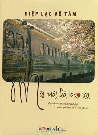 Bìa sách Mãi Mãi Là Bao Xa