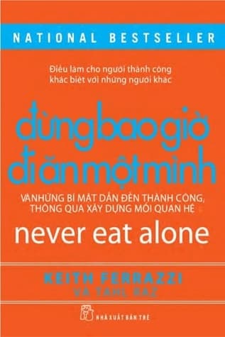 Bìa sách Đừng Bao Giờ Đi Ăn Một Mình
