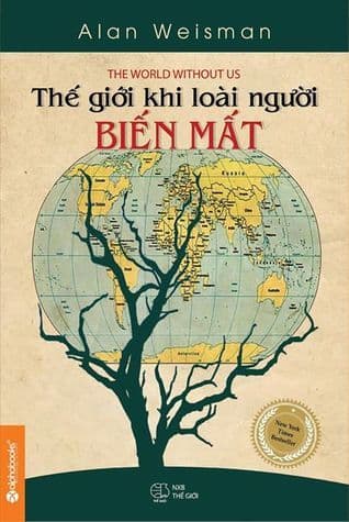 Bìa sách Thế Giới Khi Loài Người Biến Mất