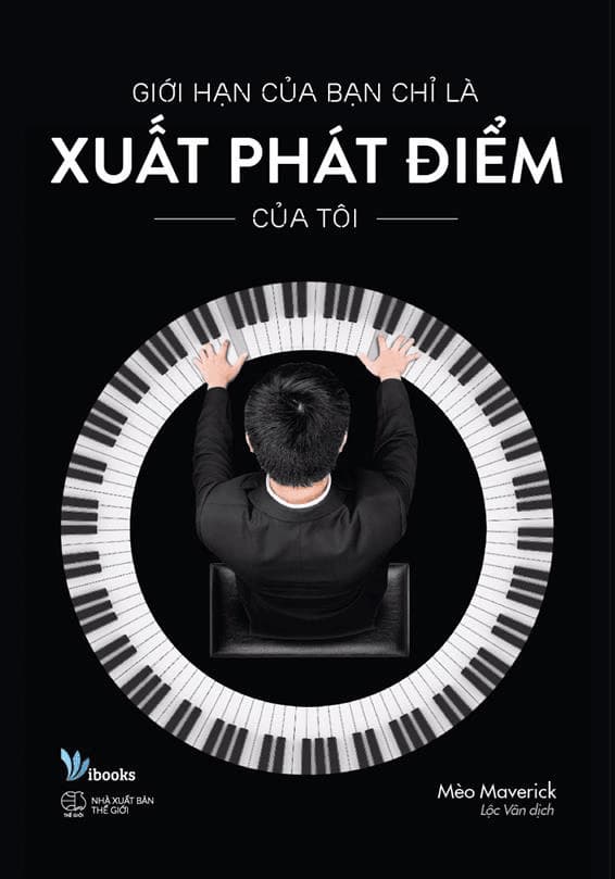 Bìa sách Giới Hạn Của Bạn Chỉ Là Xuất Phát Điểm Của Tôi