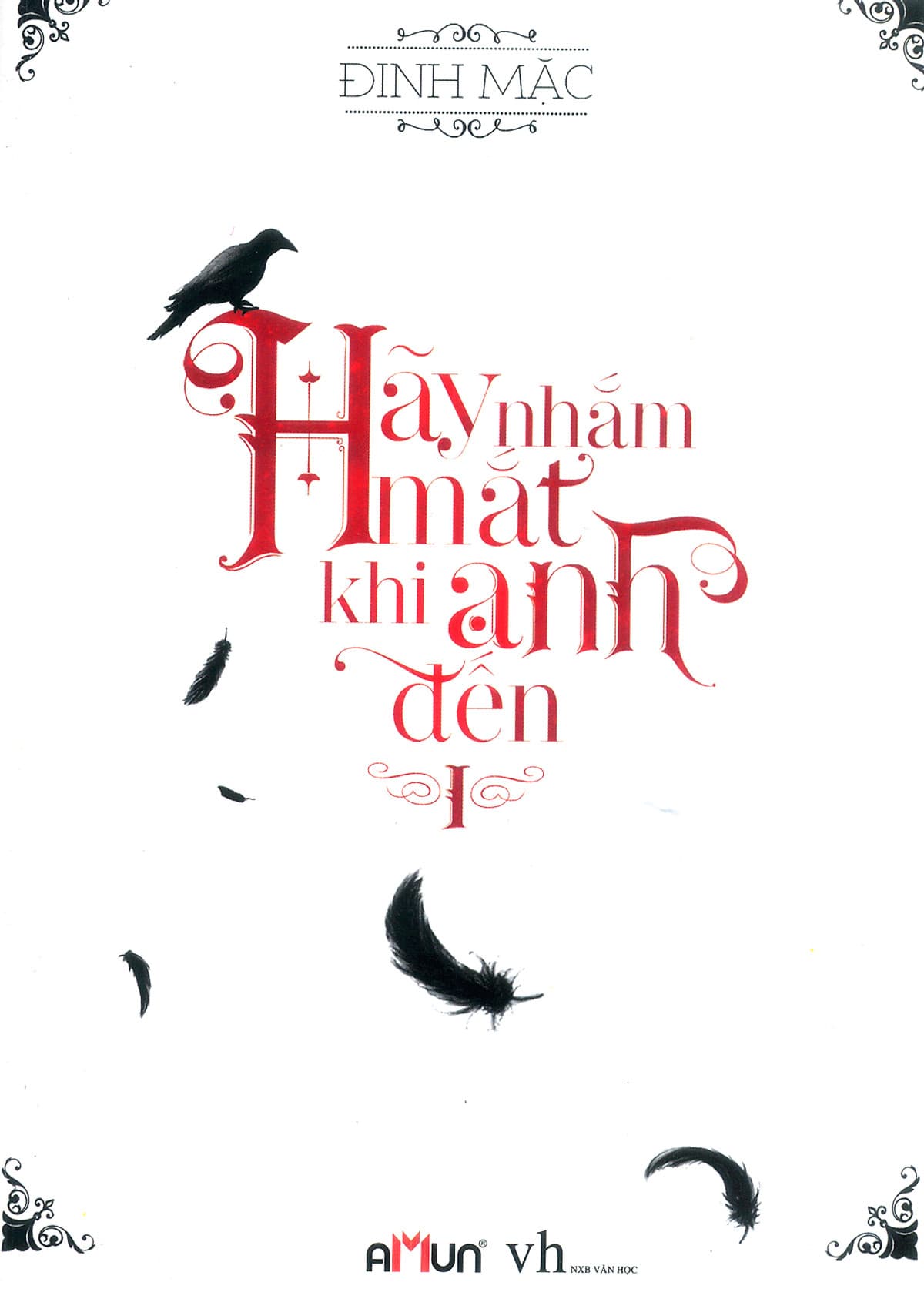 Bìa sách Hãy Nhắm Mắt Khi Anh Đến