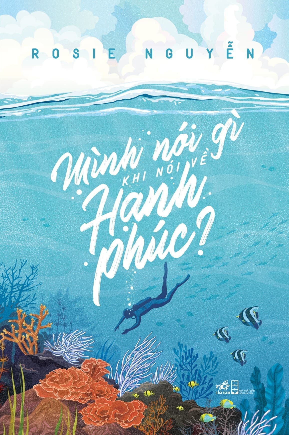 Bìa sách Hạnh Phúc: Lắng Nghe, Thấu Hiểu và Kiến Tạo Từ Bên Trong
